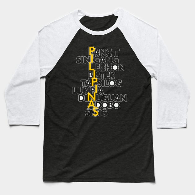 Pilipinas-Philippines All Time Favorite Food Baseball T-Shirt by Design_Lawrence